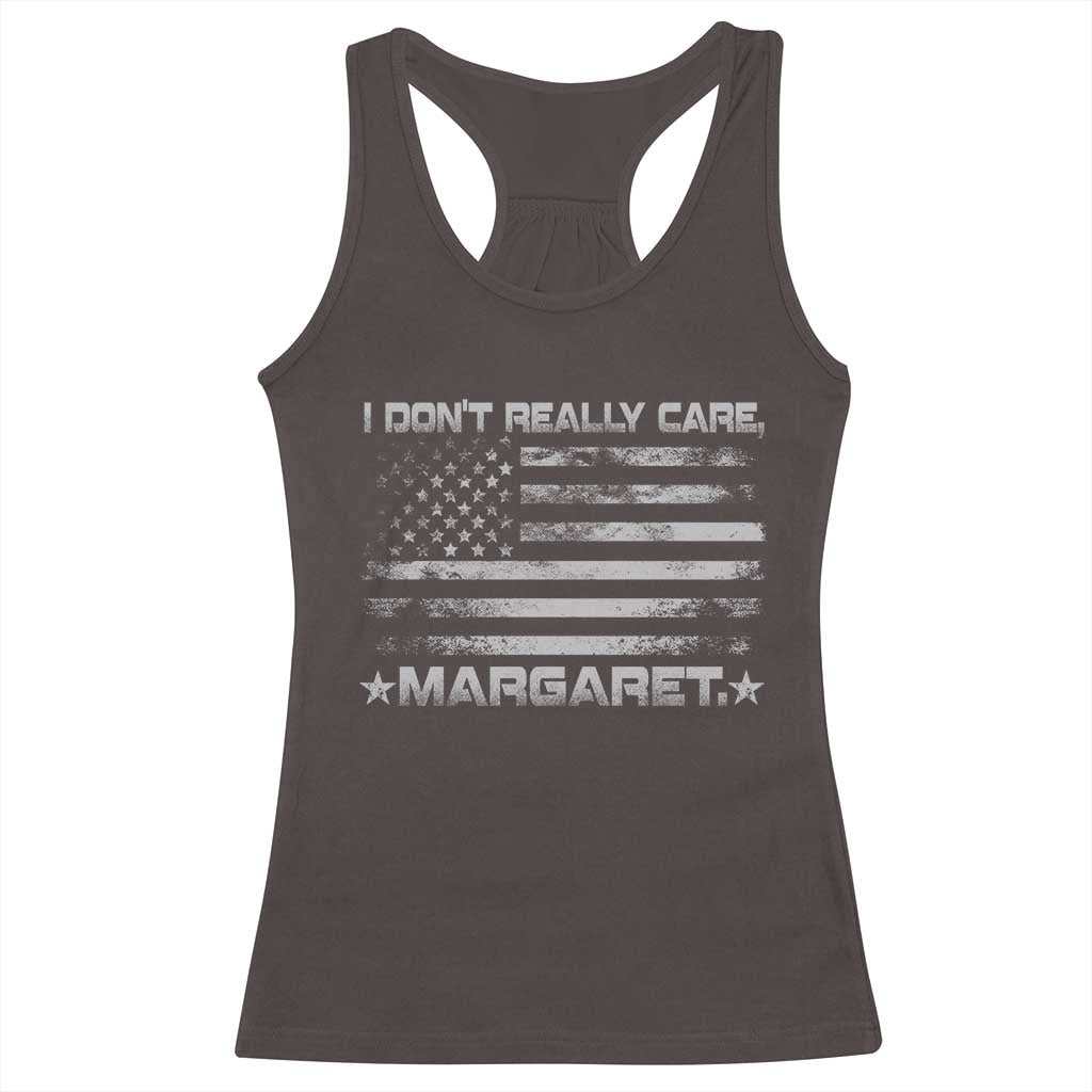 I Don't Really Care Margaret Jd Vance Racerback Tank Top VP USA Flag TS10 Dark Chocolate Print Your Wear