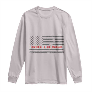 I Don't Really Care Margaret Jd Vance Meme Long Sleeve Shirt TS10 Ice Gray Print Your Wear