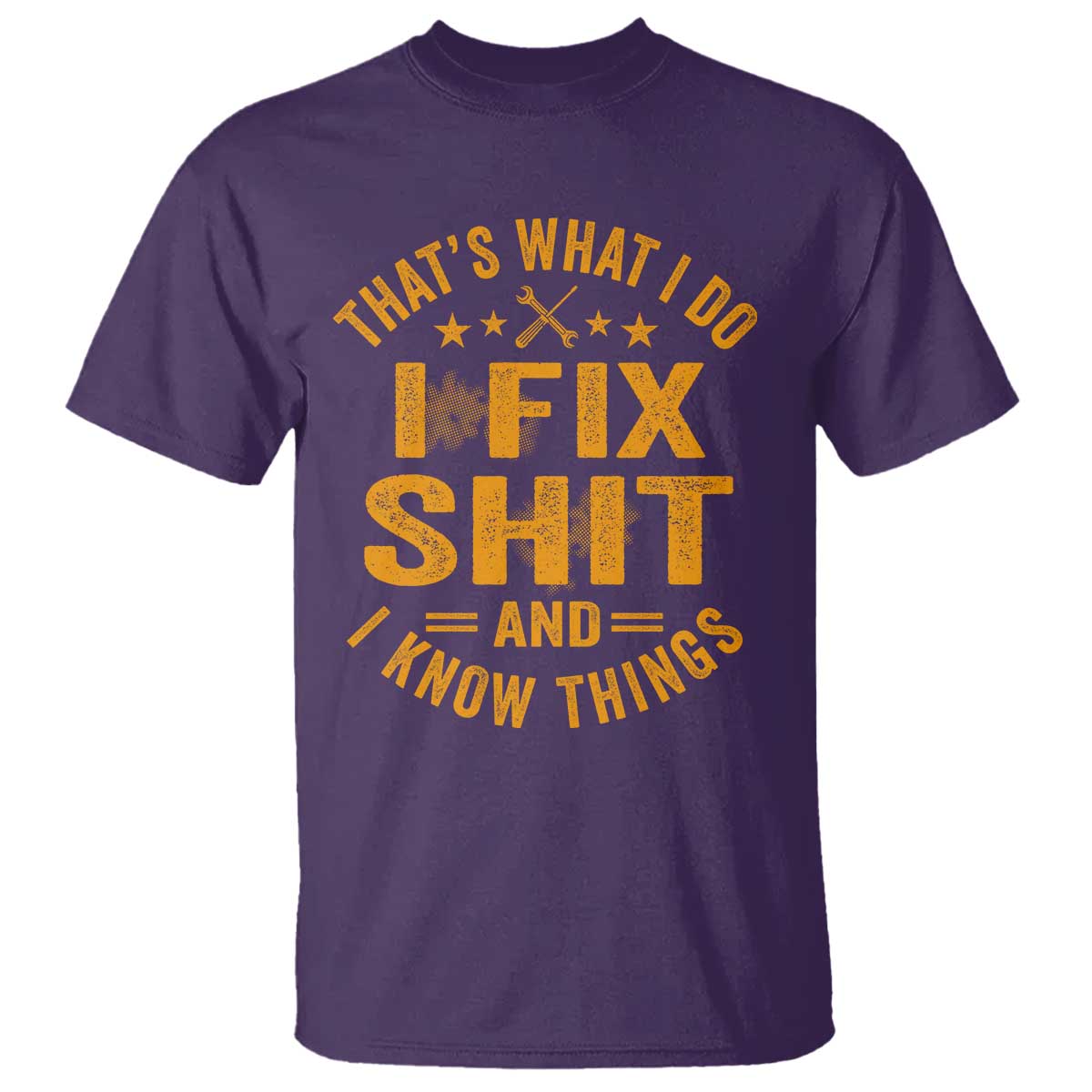 Funny Dad Grandpa T Shirt That's What I Do I Fix Shit And I Know Things TS10 Purple Print Your Wear
