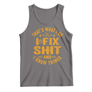 Funny Dad Grandpa Tank Top That's What I Do I Fix Shit And I Know Things TS10 Deep Heather Print Your Wear