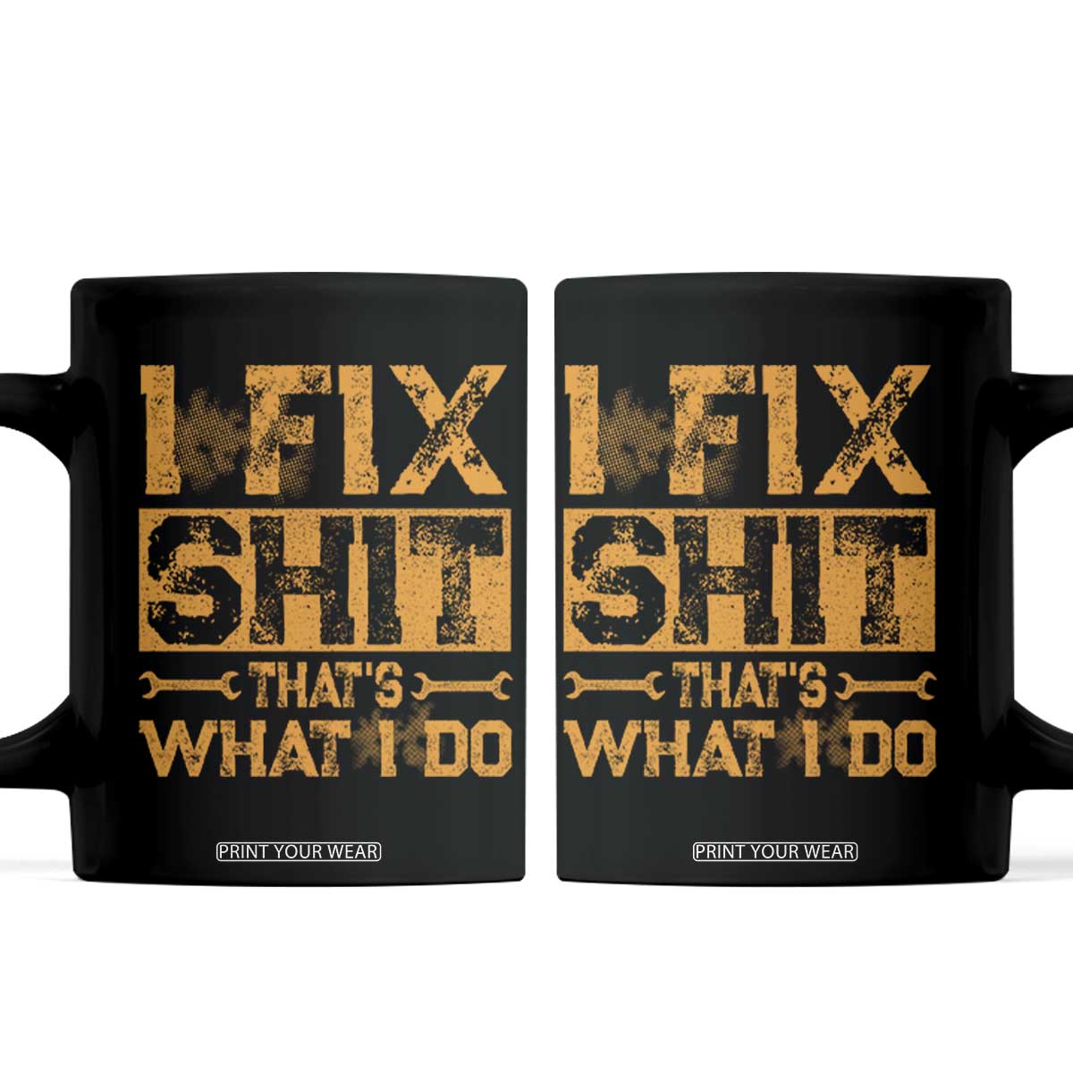 Funny Dad Grandpa Coffee Mug I Fix Shit Thats What I Do TS10 Black Print Your Wear
