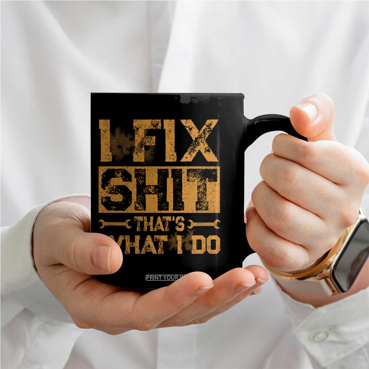 Funny Dad Grandpa Coffee Mug I Fix Shit Thats What I Do TS10 Print Your Wear