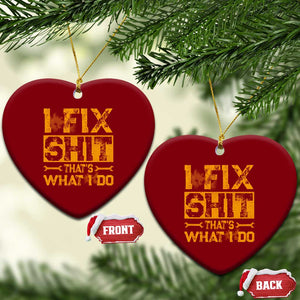 Funny Dad Grandpa Ceramic Ornament I Fix Shit Thats What I Do TS10 Print Your Wear