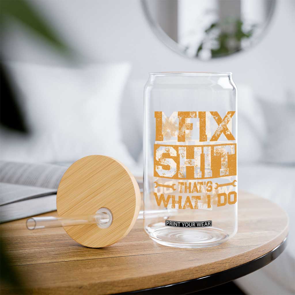 Funny Dad Grandpa Glass Can I Fix Shit Thats What I Do TS10 Print Your Wear