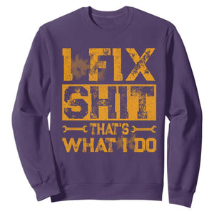 Funny Dad Grandpa Sweatshirt I Fix Shit Thats What I Do TS10 Purple Print Your Wear