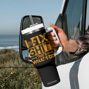 Funny Dad Grandpa Tumbler With Handle I Fix Shit Thats What I Do TS10 Print Your Wear