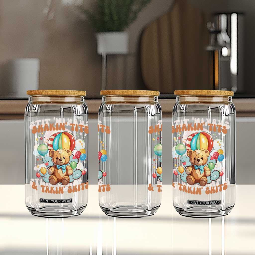 Shakin' Tits and Takin' Shits Glass Can Naughty Funny Inappropriate TS10 Print Your Wear