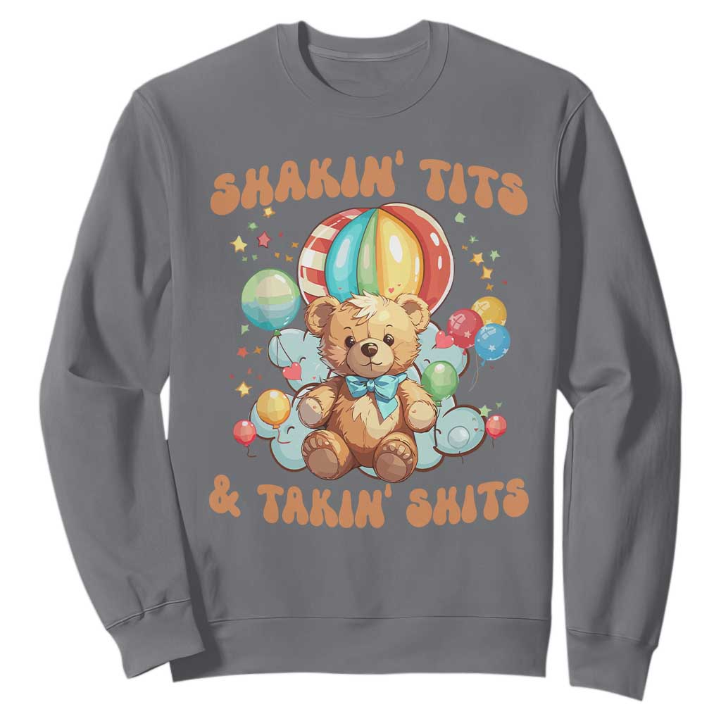Shakin' Tits and Takin' Shits Sweatshirt Naughty Funny Inappropriate TS10 Charcoal Print Your Wear
