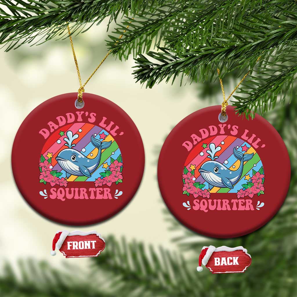 Funny Daddy's Lil Squirter Inappropriate Embarrassing Christmas Ornament TS10 Circle Red Print Your Wear