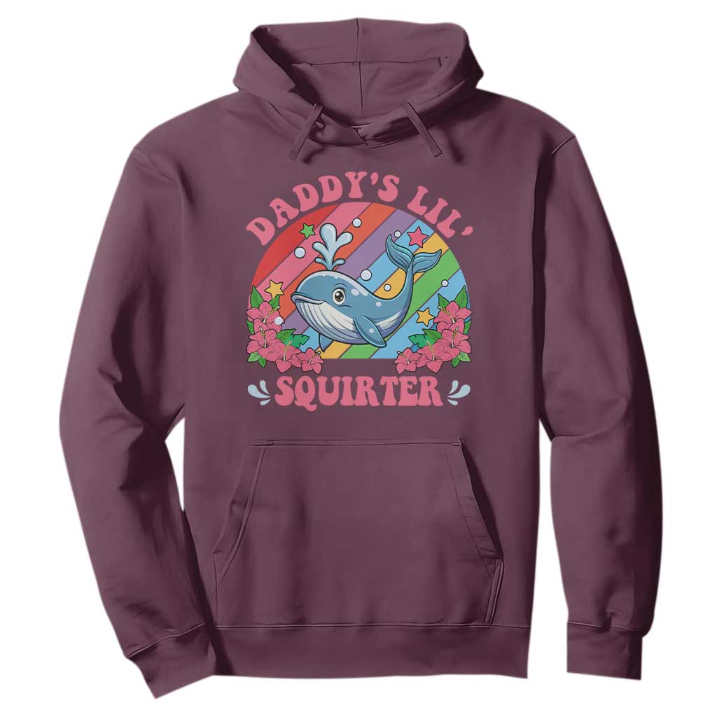 Funny Daddy's Lil Squirter Inappropriate Embarrassing Hoodie TS10 Maroon Print Your Wear