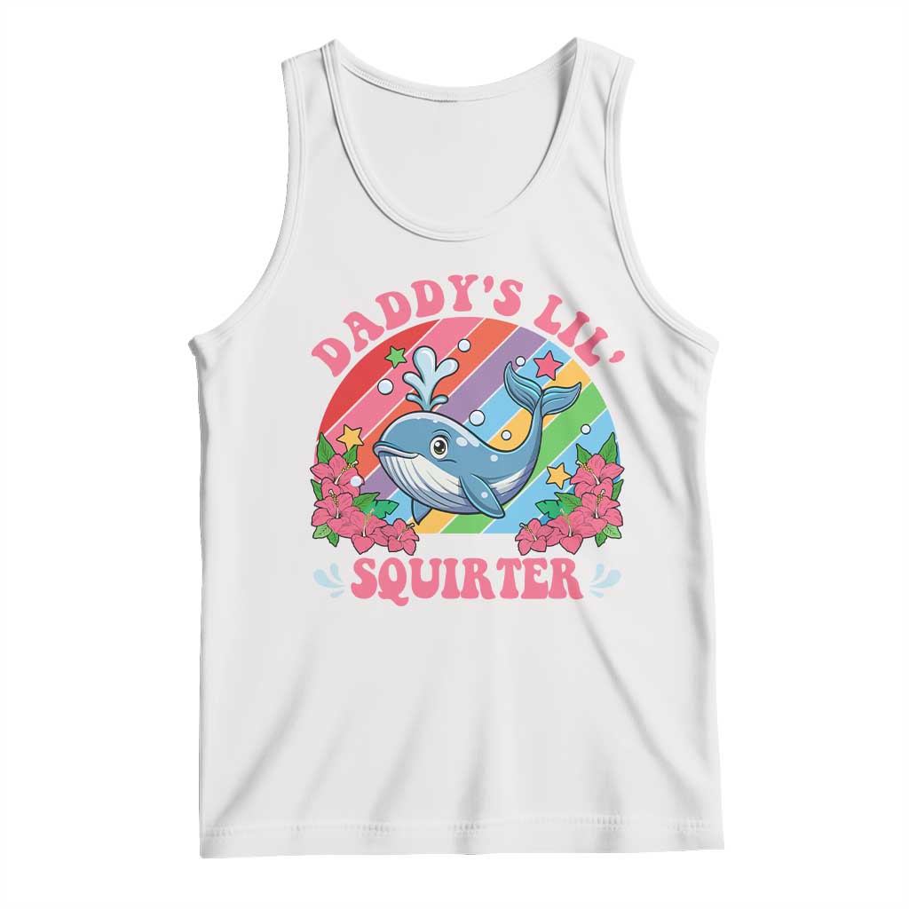 Funny Daddy's Lil Squirter Inappropriate Embarrassing Tank Top TS10 White Print Your Wear