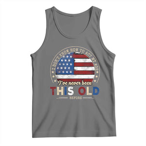 Dont Know How To Act My Age Tank Top Vintage Funny Old Man Saying American Flag TS10 Black Heather Print Your Wear