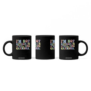 Retired Grandma Coffee Mug Funny Retirement Gifts For Grandma TS10 Print Your Wear