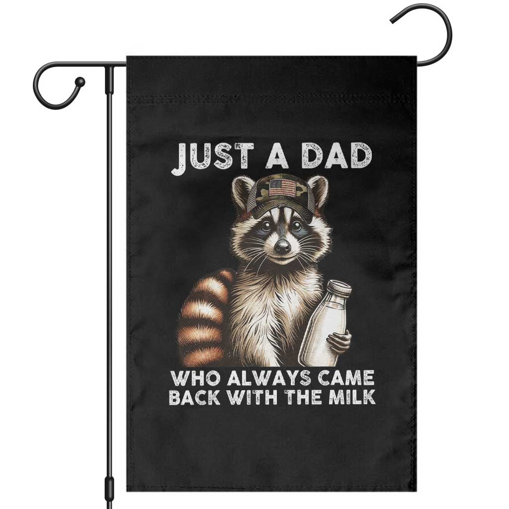 Just A Dad Who Always Came Back With The Milk Garden Flag Retro Raccoon Camo Fathers Day TS10 Black Print Your Wear