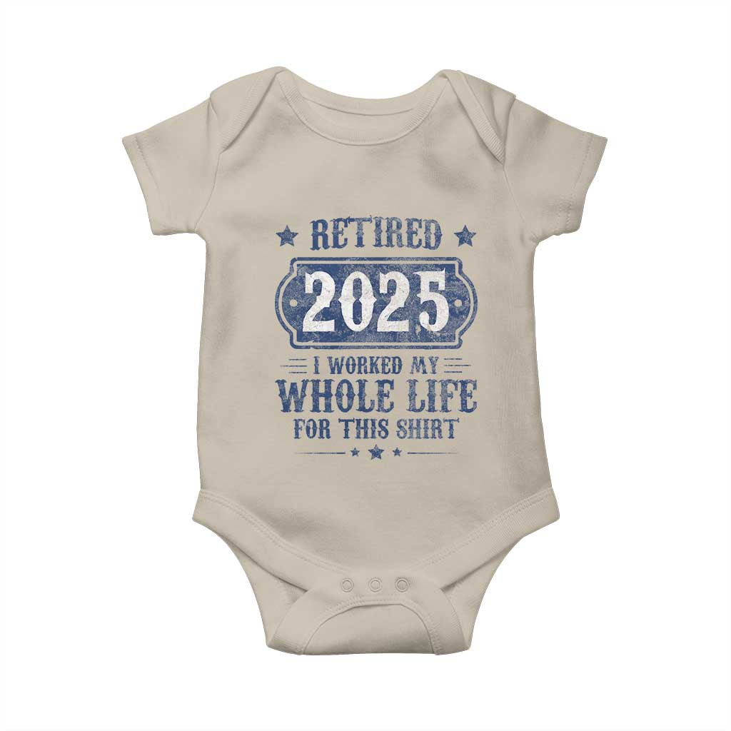 Retired 2025 Baby Onesie Retirement Worked Whole Life For This TS10 Sand Print Your Wear