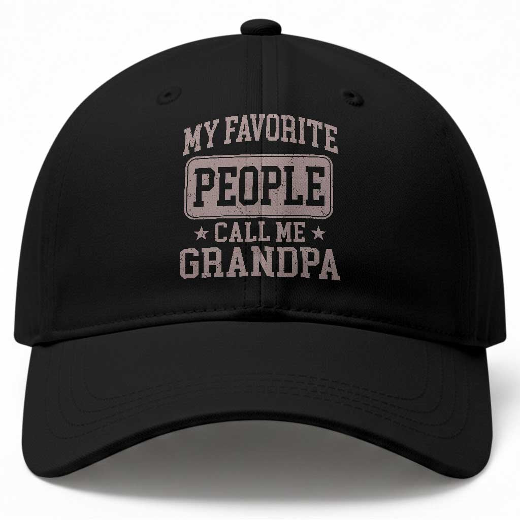 My Favorite People Call Me Grandpa Baseball Cap Retro Father's Day Grandpa Gift TS10 Print Your Wear