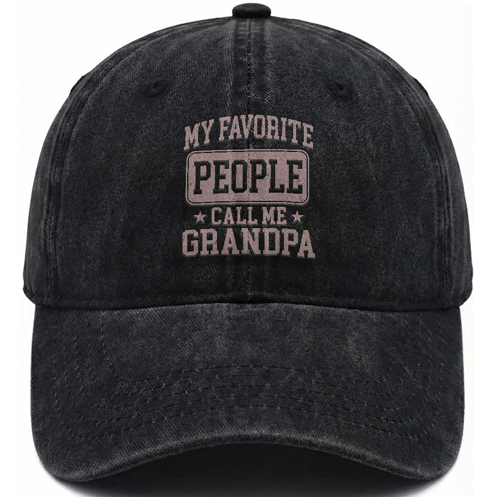 My Favorite People Call Me Grandpa Washed Cotton Baseball Cap Retro Father's Day Grandpa Gift TS10 Print Your Wear