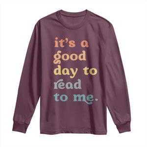 Read To Me Long Sleeve Shirt Sassy Baby Shower Bookish Little Reader TS10 Maroon Print Your Wear