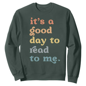 Read To Me Sweatshirt Sassy Baby Shower Bookish Little Reader TS10 Dark Forest Green Print Your Wear