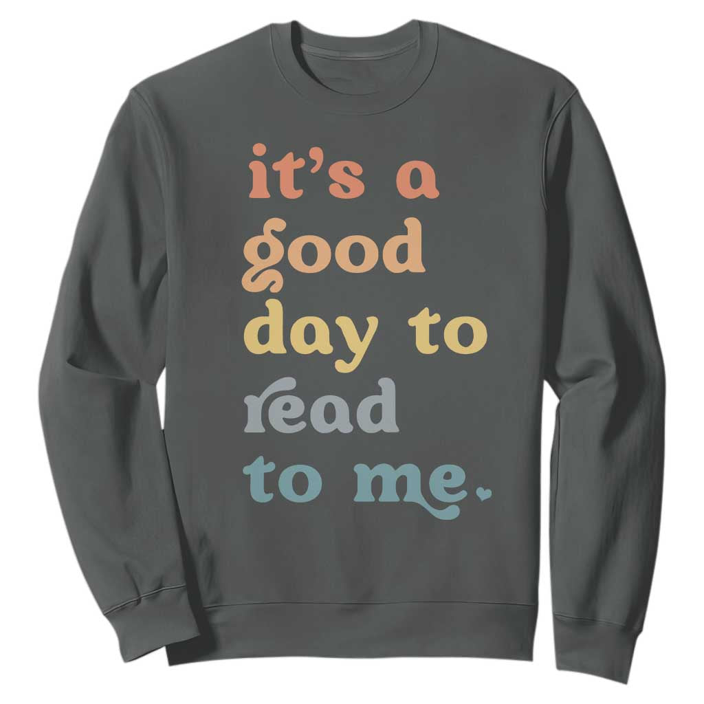 Read To Me Sweatshirt Sassy Baby Shower Bookish Little Reader TS10 Dark Heather Print Your Wear