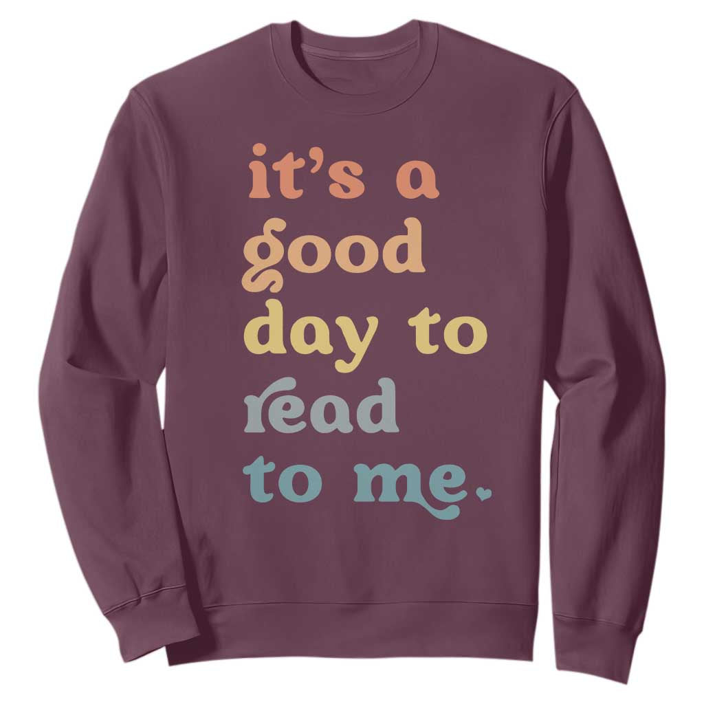 Read To Me Sweatshirt Sassy Baby Shower Bookish Little Reader TS10 Maroon Print Your Wear