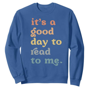 Read To Me Sweatshirt Sassy Baby Shower Bookish Little Reader TS10 Royal Blue Print Your Wear