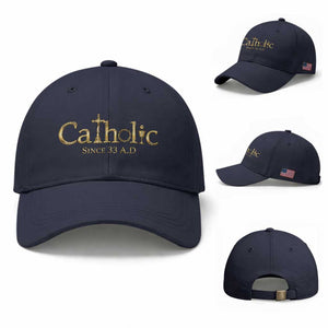 Catholic Since 33 AD Baseball Cap Christianity Crucifix Jesus Eucharist TS10 Baseball Cap Universal Fit Navy Print Your Wear