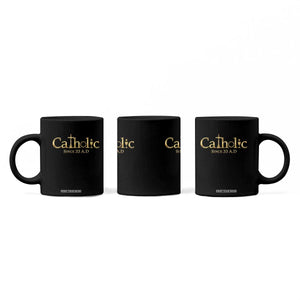Catholic Since 33 AD Coffee Mug Christianity Crucifix Jesus Eucharist TS10 Print Your Wear