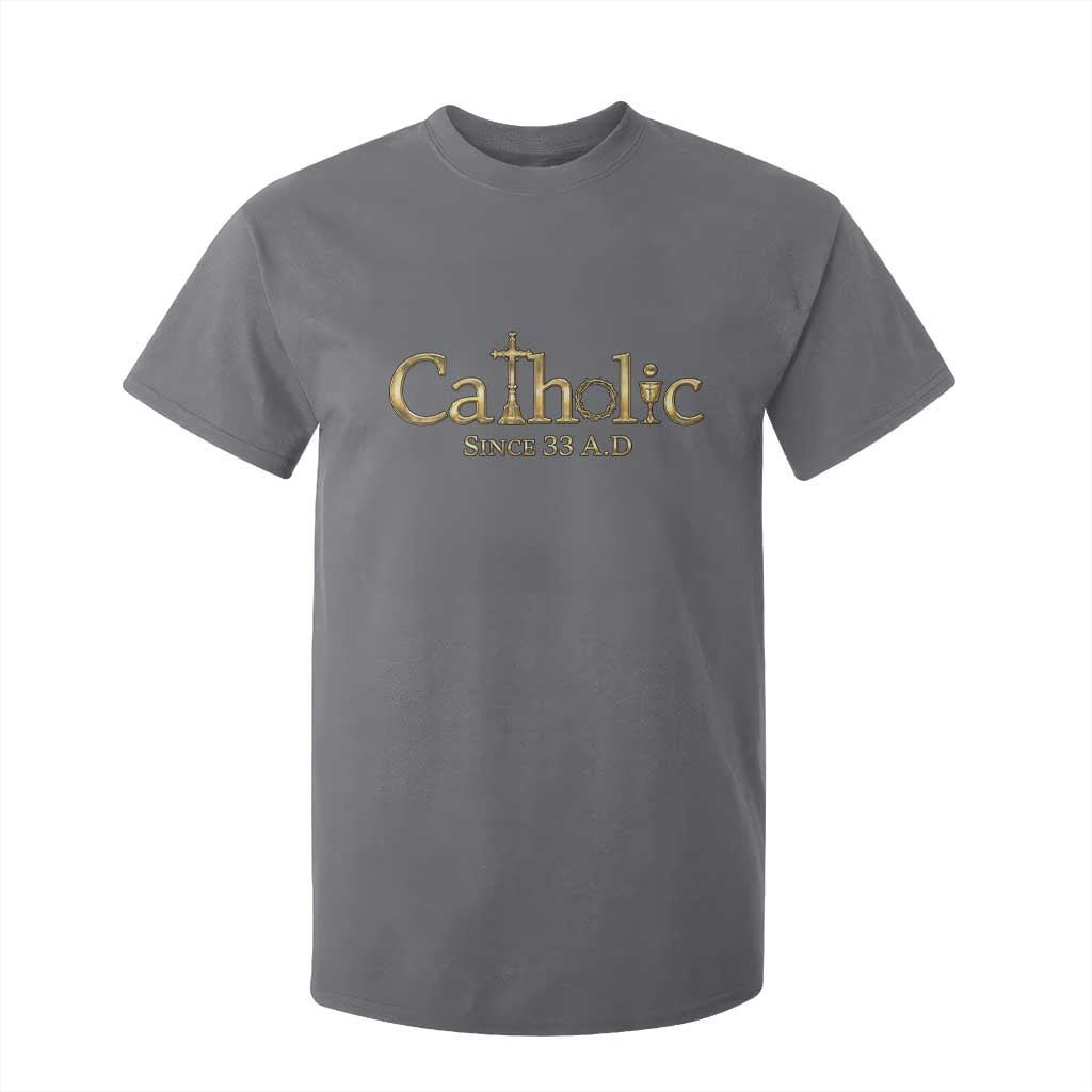 Catholic Since 33 AD T Shirt For Kid Christianity Crucifix Jesus Eucharist TS10 Charcoal Print Your Wear