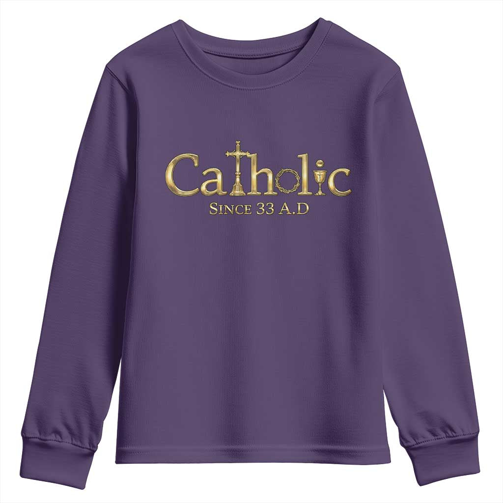Catholic Since 33 AD Youth Sweatshirt Christianity Crucifix Jesus Eucharist TS10 Purple Print Your Wear