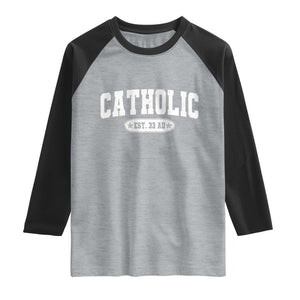 Catholic Since 33 AD Raglan Shirt Vintage Varsity Crucifix Jesus Eucharist Christianity TS10 Heather Gray Black Print Your Wear