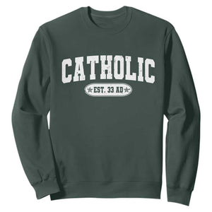 Catholic Since 33 AD Sweatshirt Vintage Varsity Crucifix Jesus Eucharist Christianity TS10 Dark Forest Green Print Your Wear