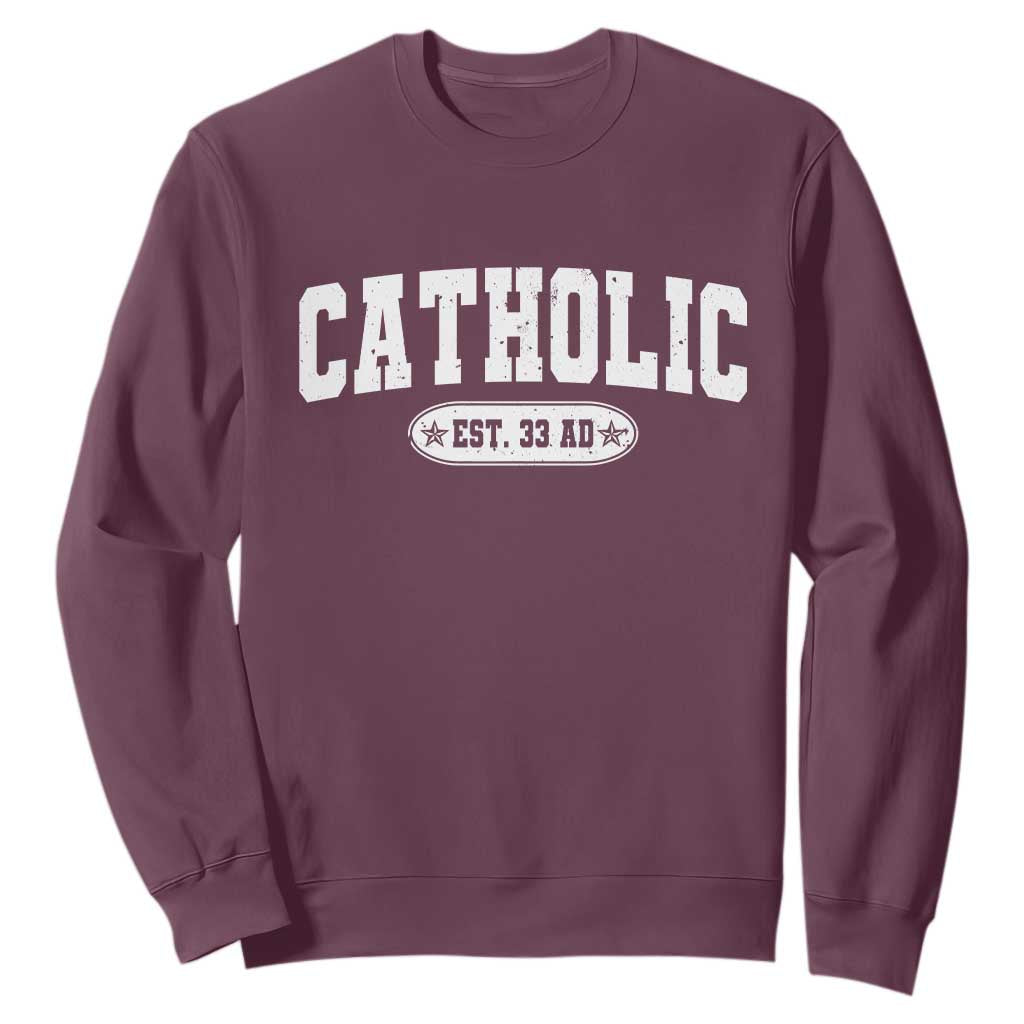 Catholic Since 33 AD Sweatshirt Vintage Varsity Crucifix Jesus Eucharist Christianity TS10 Maroon Print Your Wear