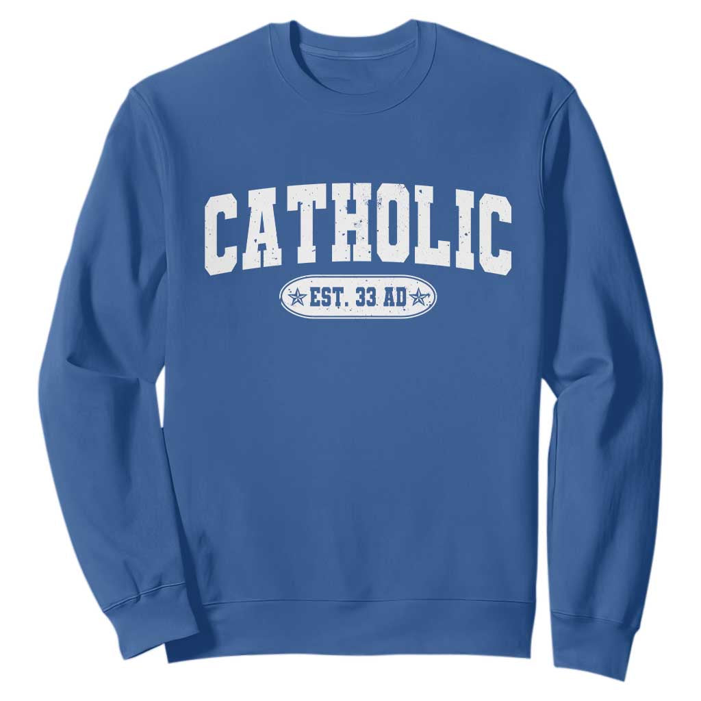 Catholic Since 33 AD Sweatshirt Vintage Varsity Crucifix Jesus Eucharist Christianity TS10 Royal Blue Print Your Wear