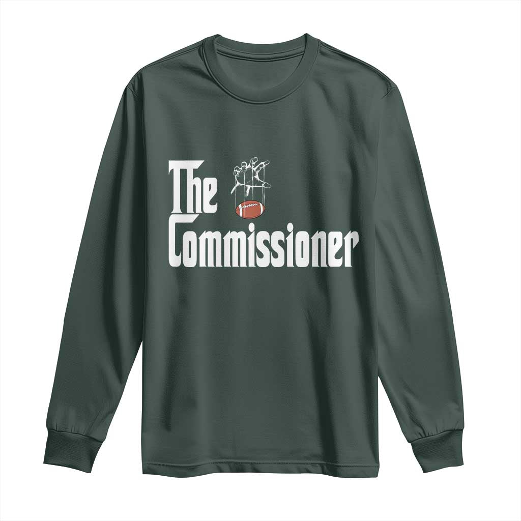 Fantasy Football Commissioner Long Sleeve Shirt Draft Party Commish FFL TS10 Dark Forest Green Print Your Wear