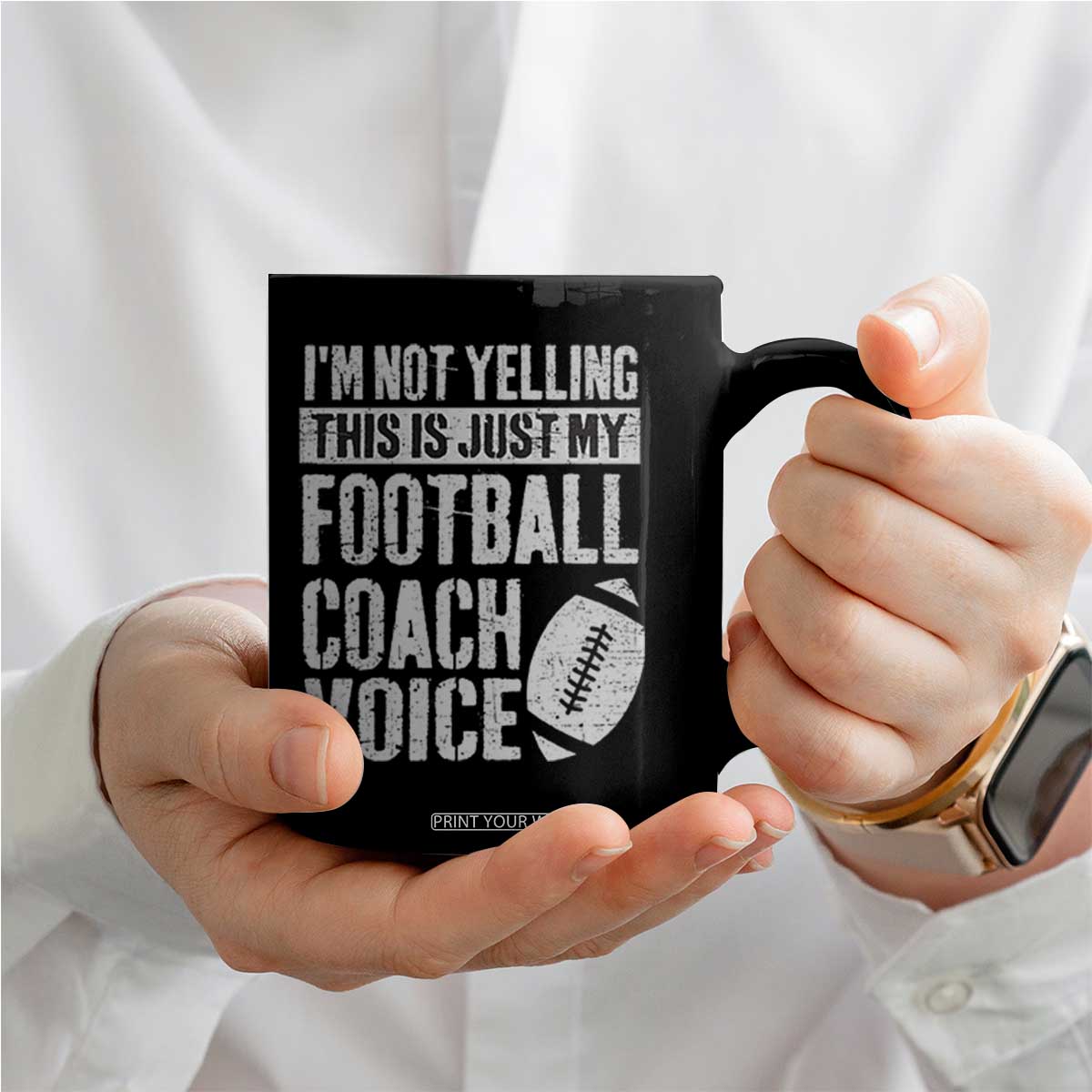 Football Coach Coffee Mug Cool Distressed Vintage Funny Not Yelling TS10 Print Your Wear