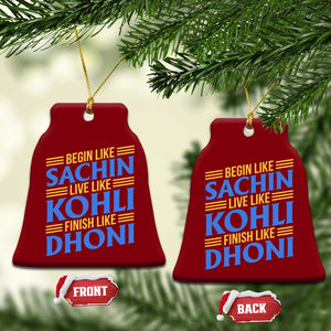 Indian Cricket Ceramic Ornament Begin Like Sachin Live Like Kohli Finish Like Dhoni TS10 Print Your Wear