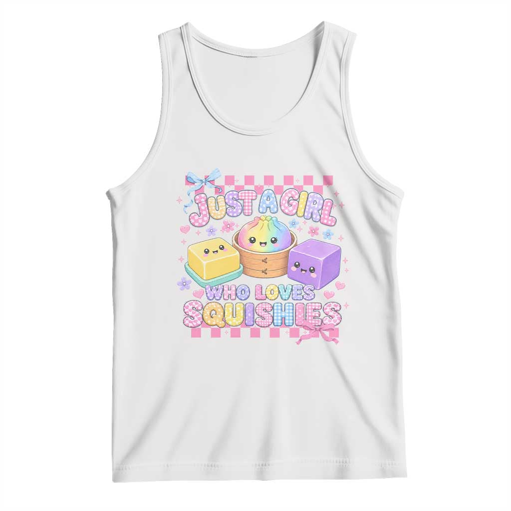 Just A Girl Who Loves Squishies Tank Top Cute Kawaii Dumpling Graphic Coquette Bow Girls TS10 White Print Your Wear