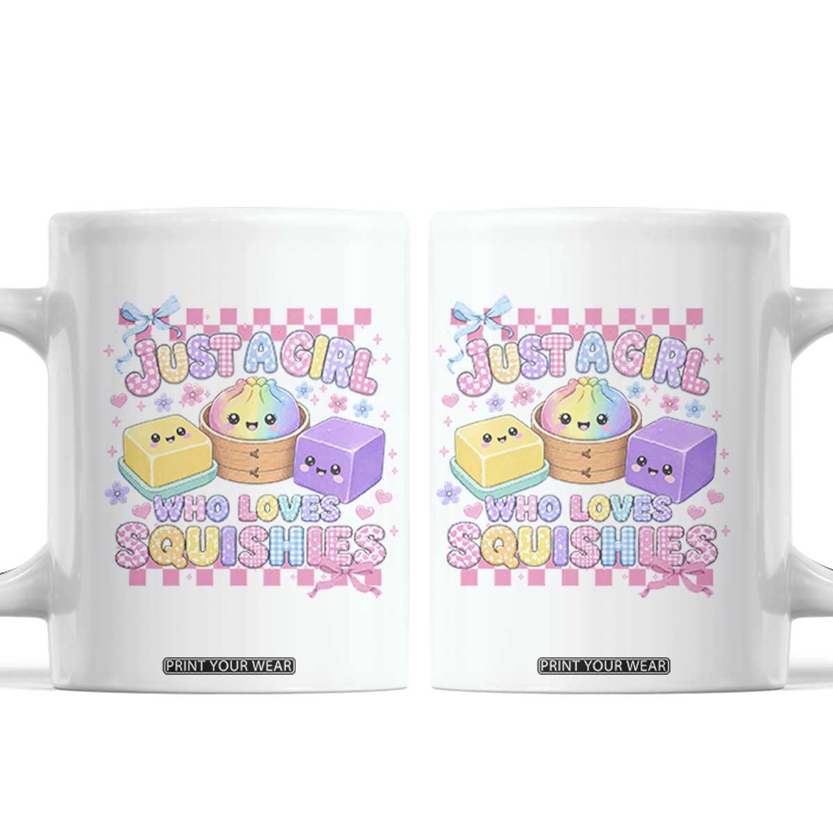 Just A Girl Who Loves Squishies Coffee Mug Cute Kawaii Dumpling Graphic Coquette Bow Girls TS10 White Print Your Wear