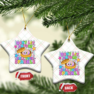 Squishy Lovers Ceramic Ornament Dont Let Anyone Dull Your Sparkle Cute Rainbow Dumpling Graphic TS10 Print Your Wear