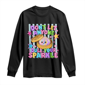 Squishy Lovers Long Sleeve Shirt Dont Let Anyone Dull Your Sparkle Cute Rainbow Dumpling Graphic TS10 Black Print Your Wear