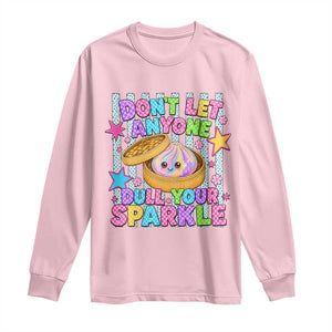 Squishy Lovers Long Sleeve Shirt Dont Let Anyone Dull Your Sparkle Cute Rainbow Dumpling Graphic TS10 Light Pink Print Your Wear
