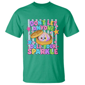 Squishy Lovers T Shirt Dont Let Anyone Dull Your Sparkle Cute Rainbow Dumpling Graphic TS10 Irish Green Print Your Wear