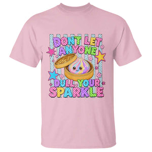 Squishy Lovers T Shirt Dont Let Anyone Dull Your Sparkle Cute Rainbow Dumpling Graphic TS10 Light Pink Print Your Wear
