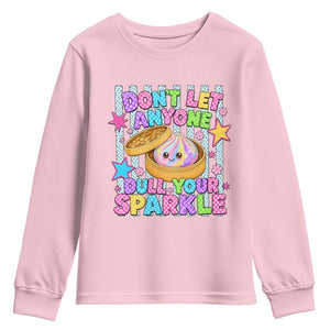 Squishy Lovers Youth Sweatshirt Dont Let Anyone Dull Your Sparkle Cute Rainbow Dumpling Graphic TS10 Light Pink Print Your Wear