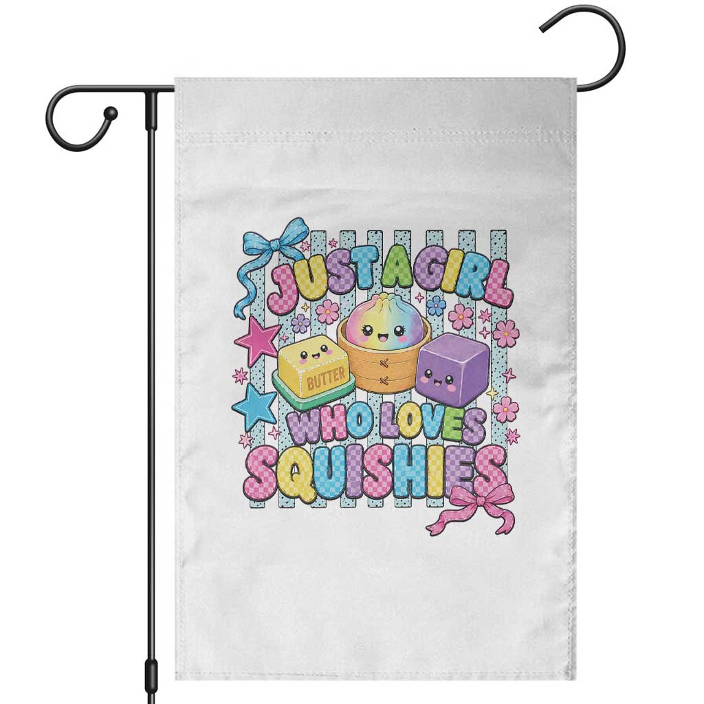 Just A Girl Who Loves Squishies Garden Flag Cute Butter Dumpling Graphic Coquette Bow Girls TS10 White Print Your Wear