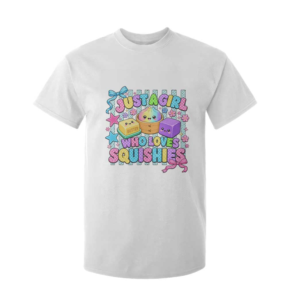 Just A Girl Who Loves Squishies T Shirt For Kid Cute Butter Dumpling Graphic Coquette Bow Girls TS10 White Print Your Wear