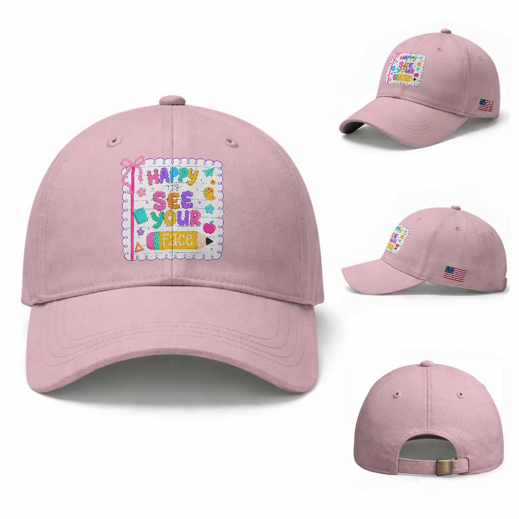 Happy To See Your Face Cute Teacher Back To School Graphic Baseball Cap TS10 Baseball Cap Universal Fit Light Pink Print Your Wear