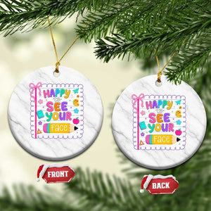 Happy To See Your Face Cute Teacher Back To School Graphic Ceramic Ornament TS10 1pc White Marble Print Your Wear