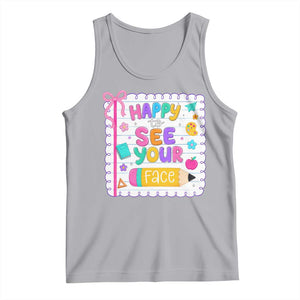 Happy To See Your Face Cute Teacher Back To School Graphic Tank Top TS10 Athletic Heather Print Your Wear